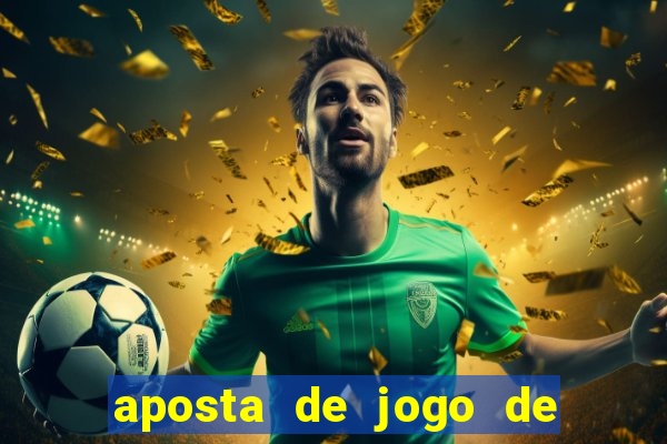 aposta de jogo de futebol como funciona